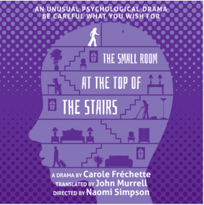La Petite pièce en haut de l'escalier. Langham Court Theatre. Victoria,